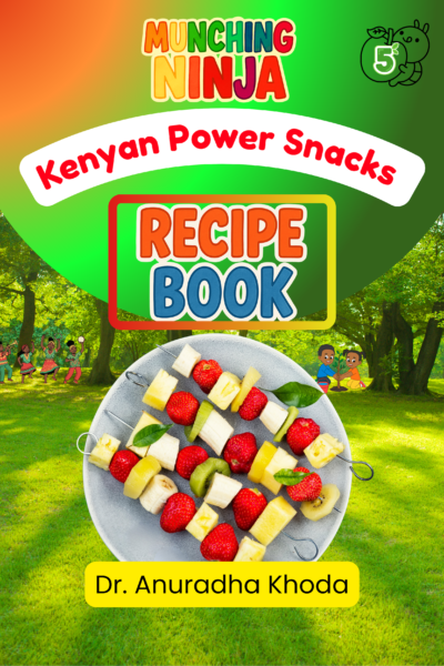 Kenyan Power Snacks Recipe Book 5